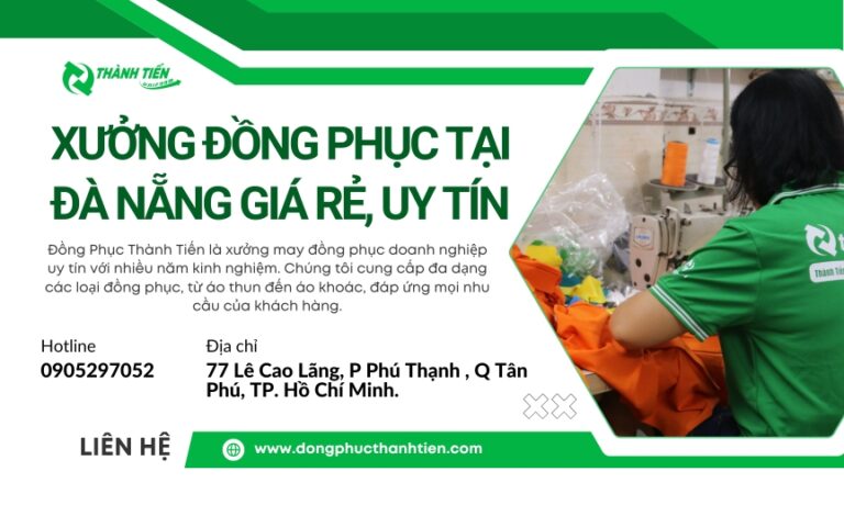 Top 12+ Xưởng đồng phục tại Đà Nẵng giá rẻ, uy tín, chất lượng nhất