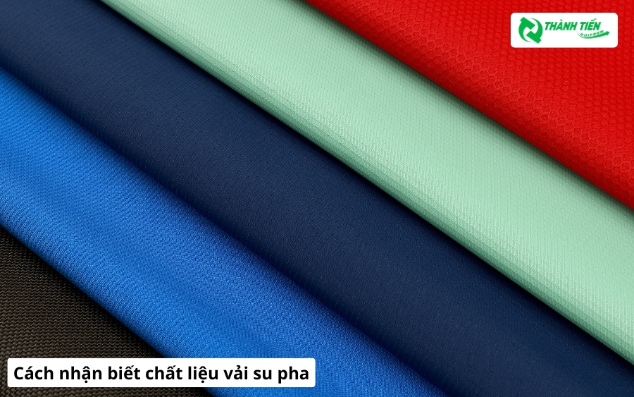Cách nhận biết chất liệu vải su pha