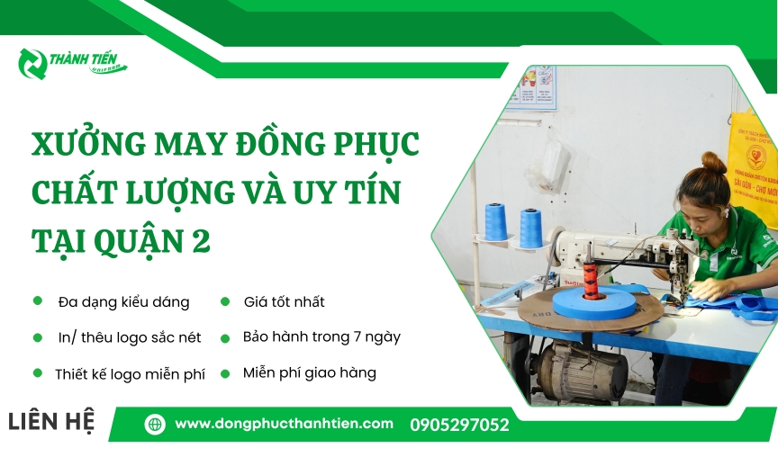 Nhận May Đồng Phục Quận 2 Uy Tín, Giá Rẻ, Miễn Phí Thiết Kế