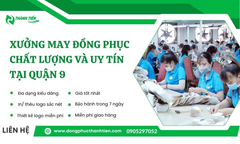 Địa Chỉ Đặt May Đồng Phục Quận 9 Uy Tín, Giá Tốt, Chất Lượng