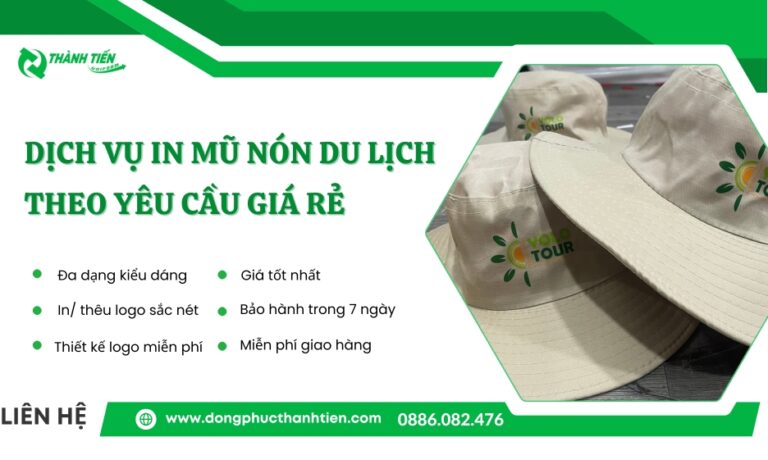 Địa Chỉ In Mũ Nón Du Lịch Theo Yêu Cầu Giá Rẻ Tại Xưởng