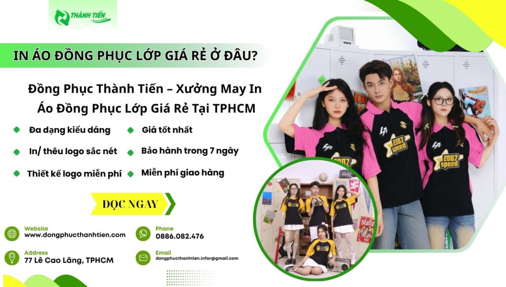 Xưởng May In Áo Đồng Phục Lớp Theo Yêu Cầu Giá Rẻ Tại TPHCM