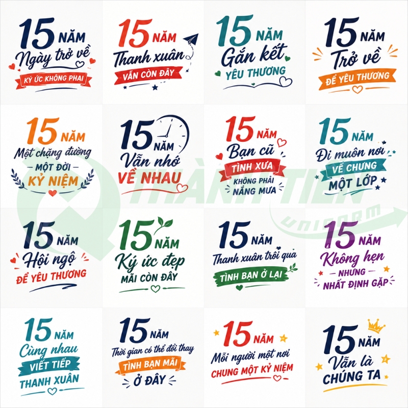 Mẫu slogan hay 15 năm họp lớp cho in áo thun 